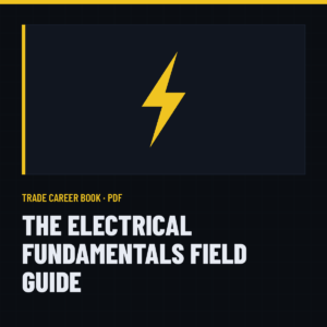 The Electrical Fundamentals Field Guide — Technical Skills College