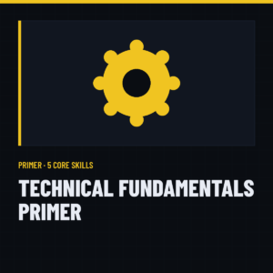 Technical Fundamentals Primer — Technical Skills College